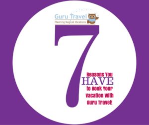  7 Reasons You HAVE to Book Your Vacation with Guru Travel!