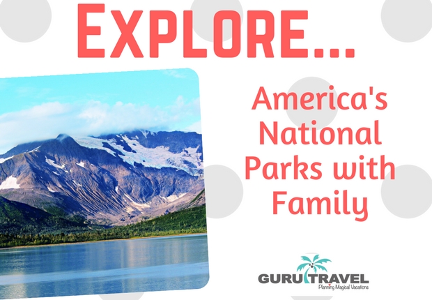 Explore Amierica's National Parks with Family